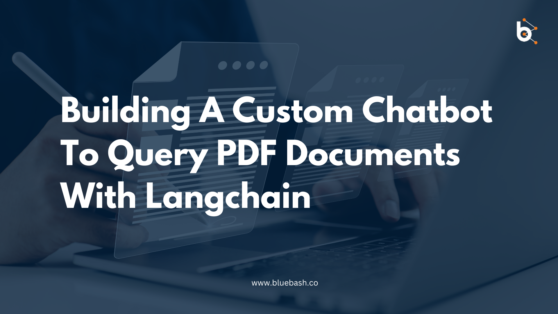 Build Custom Chatbot For PDFs With Langchain