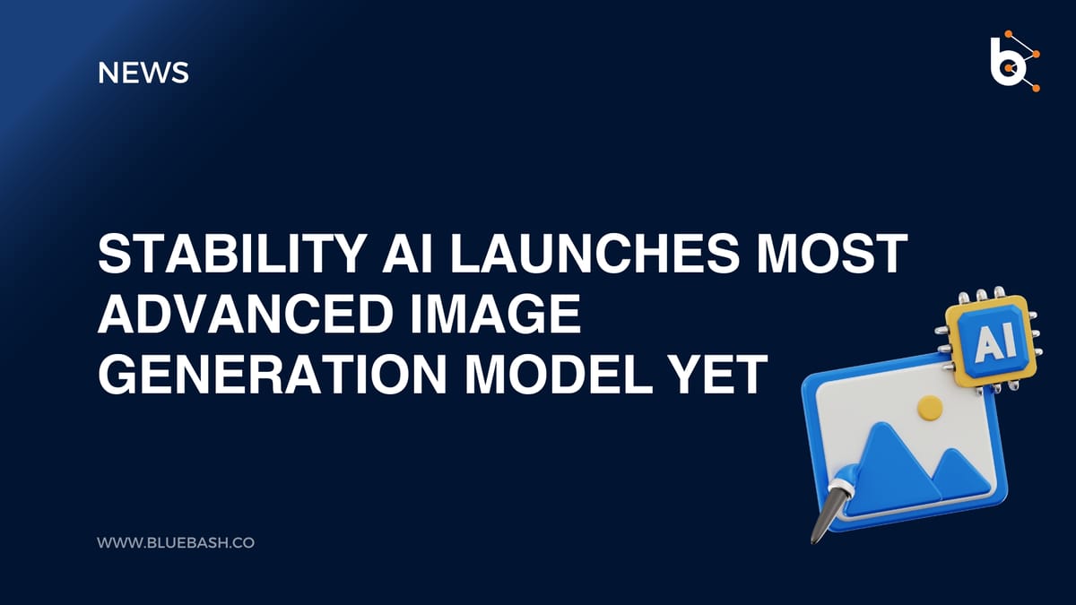 Stability AI Launches Most Advanced Image Generation Model Yet