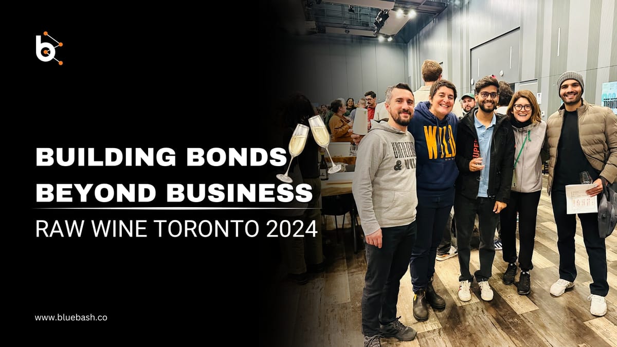 Building Bonds Beyond Business: Raw Wine Toronto 2024