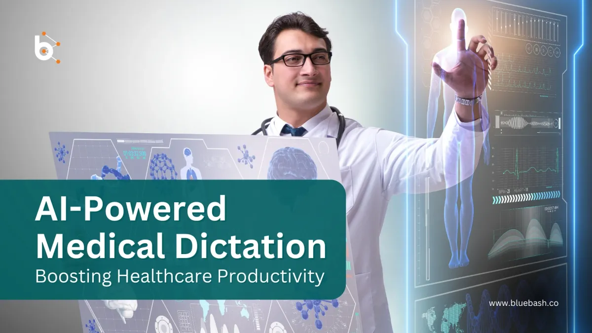 How AI-Powered Medical Dictation Improves Productivity in Healthcare?